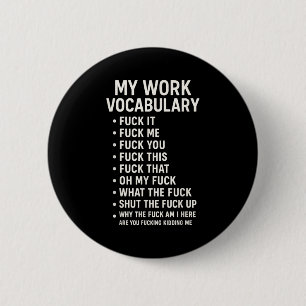 Bóton Redondo 5.08cm Meu Vocabulário de Trabalho Para Isso Para Mim Par