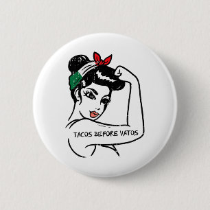 Bóton Redondo 5.08cm Mexicano Rosie Strong Woman Tacos Antes de Vatos C