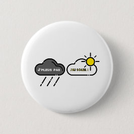 Bóton Redondo 5.08cm MIM PLEUS NÃO TENHO SOL! - Jogos de palavras