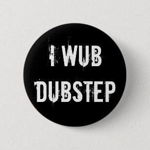 Bóton Redondo 5.08cm Mim Wub Dubstep