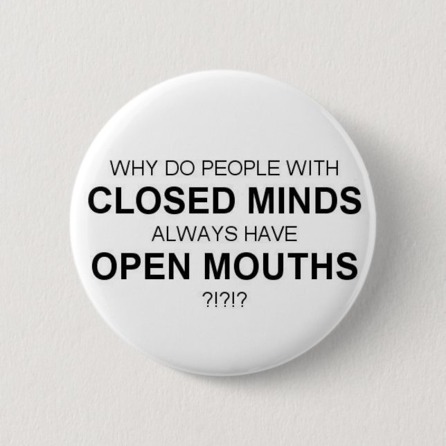 BÓTON REDONDO 5.08CM MINDS-OPEN FECHADO MOUTHS O BOTÃO (Frente)
