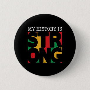 Bóton Redondo 5.08cm Minha História É Forte Mês Da História Negra Afric