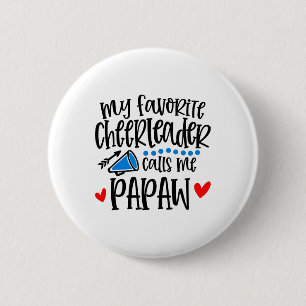 Bóton Redondo 5.08cm Minha líder de torcida favorita me chama de Papaw