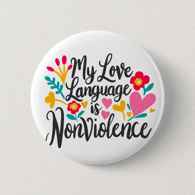 Bóton Redondo 5.08cm "Minha Linguagem de Amor é Não-Violência" (Frente)