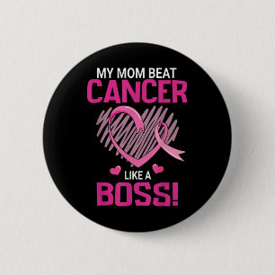 Bóton Redondo 5.08cm Minha Mãe Batia O Cancer Da Mama Como Um Guerreiro
