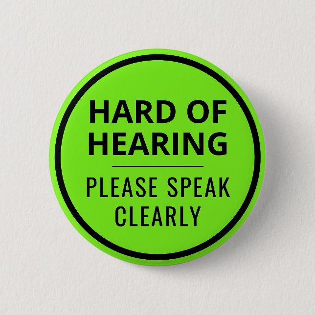 Bóton Redondo 5.08cm Minimalist Neon Green Text Hard of Hearing (Frente)