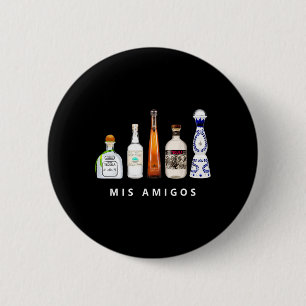 Bóton Redondo 5.08cm Mis Amigos Tequila Funny Cinco De Mayo Par Mexican