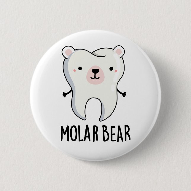 Bóton Redondo 5.08cm Molar Bear Funny Tooth Pun (Frente)