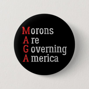 Bóton Redondo 5.08cm Morons governam a América Anti Trump