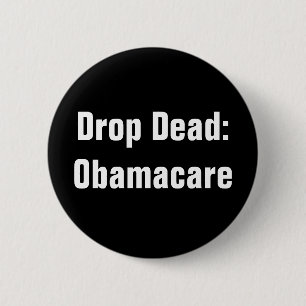 Bóton Redondo 5.08cm Morto da gota: Obamacare
