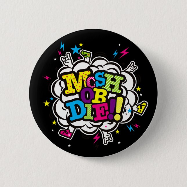 BÓTON REDONDO 5.08CM MOSH OU MORRA!! (Frente)