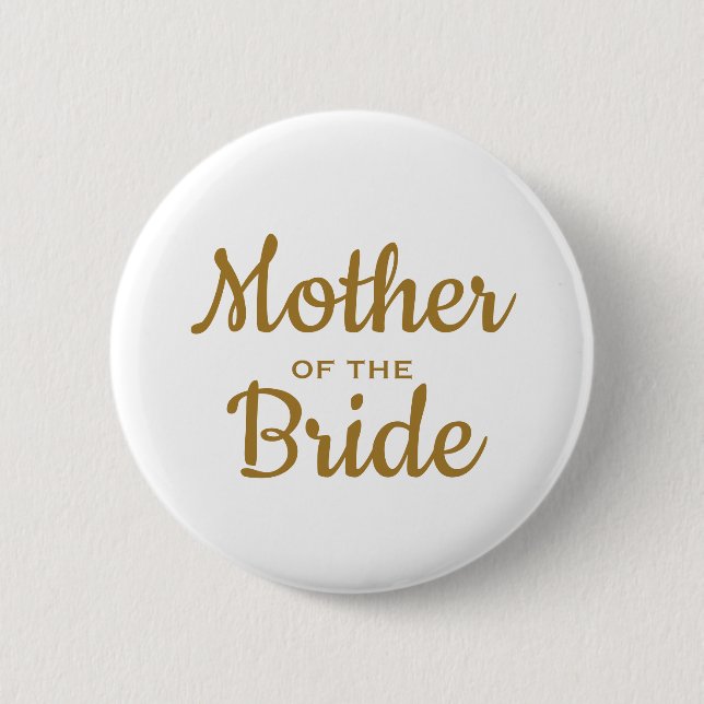 Bóton Redondo 5.08cm Mother of the Bride Wedding Custom  Button (Frente)