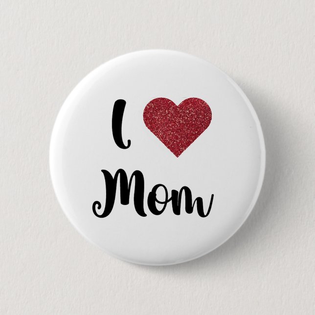 Bóton Redondo 5.08cm Mother's Day I Love Mom Heart Explosion Gift  (Frente)