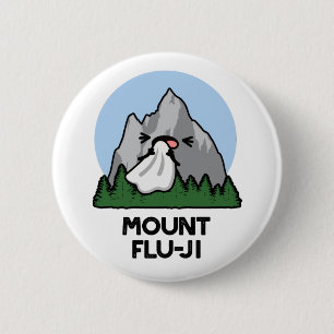 Bóton Redondo 5.08cm Mount Flu-ji Funny Mountain Pun