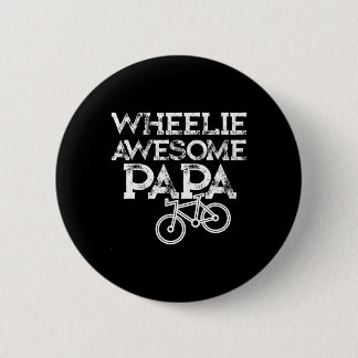 Bóton Redondo 5.08cm Mountain Biking Gifts For Grandpa Wheelie Papa Fun