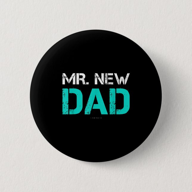 Bóton Redondo 5.08cm Mr. New Dad . Funny New Dad Tee Shirts  (Frente)