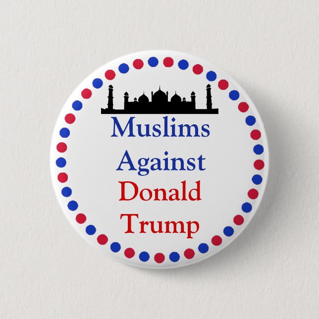 Bóton Redondo 5.08cm Muçulmanos contra Donald Trump Button (Frente)