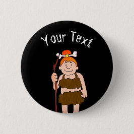 Bóton Redondo 5.08cm Mulher Caverna