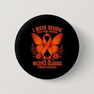 Bóton Redondo 5.08cm Multiple Sclerosis Ms Awareness I Wear Orange For 