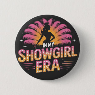 Bóton Redondo 5.08cm Na Minha Época De Showgirl, O Desco Retroativo