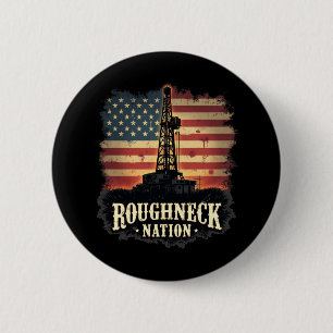 Bóton Redondo 5.08cm Nação Roughneck Oilfield American Worker