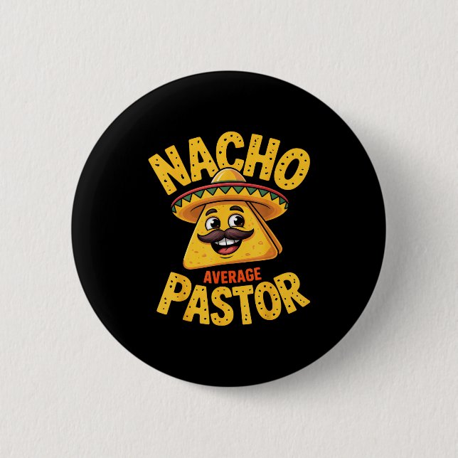 Bóton Redondo 5.08cm Nacho Average Pastor Funny Christian  (Frente)