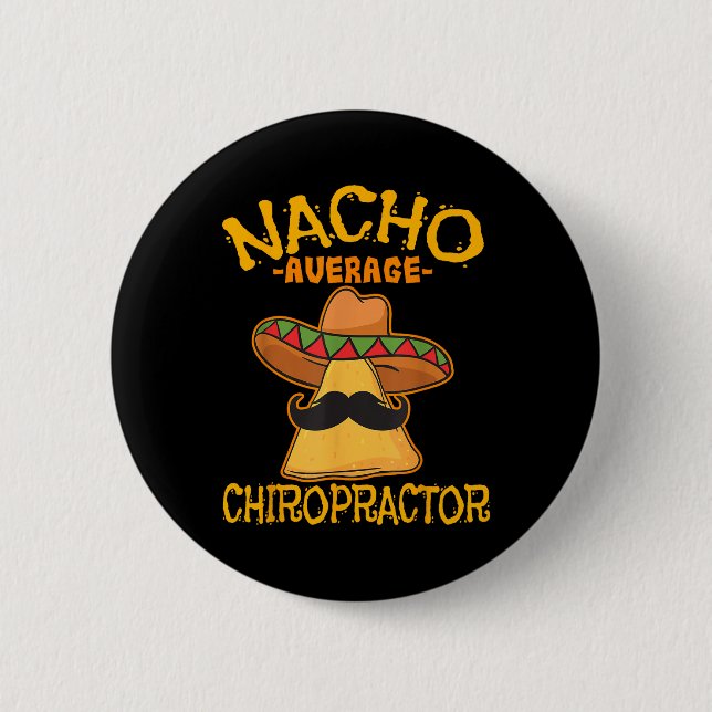 Bóton Redondo 5.08cm Nacho Média Chiropractor Mexicano Cinco De Mayo F (Frente)