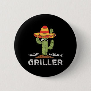 Bóton Redondo 5.08cm Nacho Média Griller Cactus Churrasco Humor Grill C