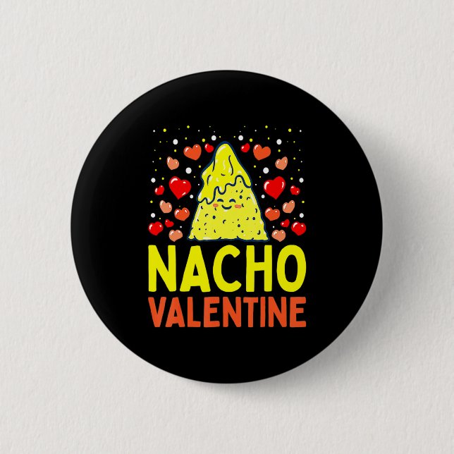 Bóton Redondo 5.08cm Nacho Valentine Valentines Day Food Pun Mexican Jo (Frente)