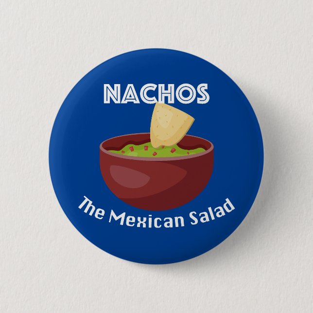 Bóton Redondo 5.08cm Nachos, A Salada Mexicana - Botão Redondo (Frente)