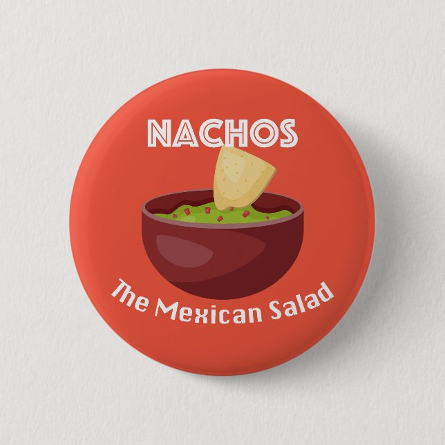 Bóton Redondo 5.08cm Nachos, A Salada Mexicana - Botão Redondo (Frente)
