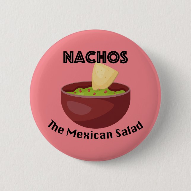 Bóton Redondo 5.08cm Nachos, A Salada Mexicana - Botão Redondo (Frente)