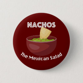 Bóton Redondo 5.08cm Nachos, A Salada Mexicana - Botão Redondo