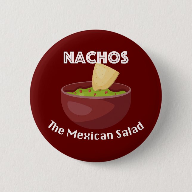 Bóton Redondo 5.08cm Nachos, A Salada Mexicana - Botão Redondo (Frente)
