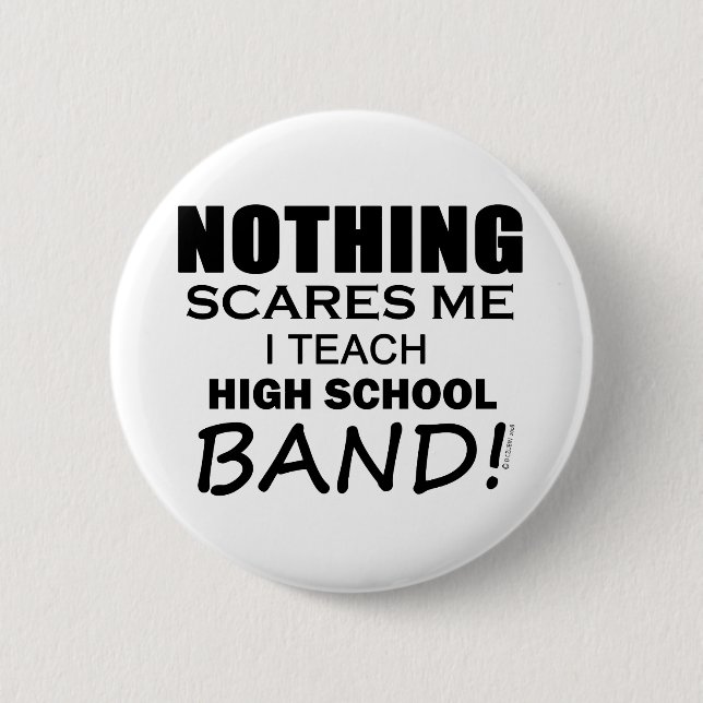 Bóton Redondo 5.08cm Nada me assusta Banda Segundo grau (Frente)