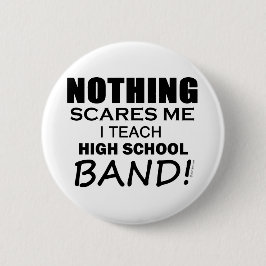 Bóton Redondo 5.08cm Nada me assusta Banda Segundo grau