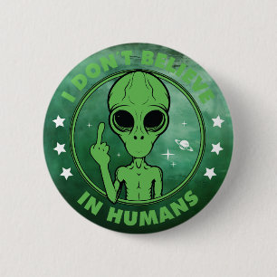 Bóton Redondo 5.08cm Não Acredito em Humanos Camiseta Divertida de Alie