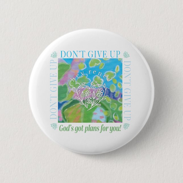 Bóton Redondo 5.08cm Não desista (Frente)