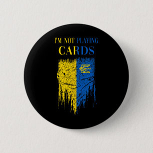 Bóton Redondo 5.08cm Não Estou Jogando Cartas Zelensky Trump Apoio Ucrâ