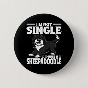 Bóton Redondo 5.08cm Não Estou Solteiro Tenho Um Amante Sheepadoodle