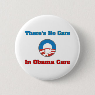 Bóton Redondo 5.08cm Não Há Cuidado No Obama Care
