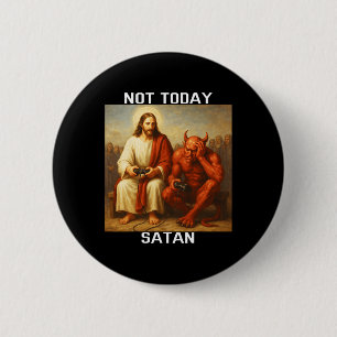 Bóton Redondo 5.08cm Não Hoje Satanás Jesus Vs Satanás Jogador Jogos