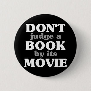 Bóton Redondo 5.08cm Não julgue um livro por seu filme