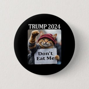 Bóton Redondo 5.08cm Não Me Comam Gatos Para Trump 2024 1