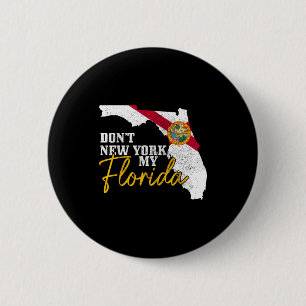 Bóton Redondo 5.08cm Não Nova York Meu Flórida Divertido Bandeira Vinta