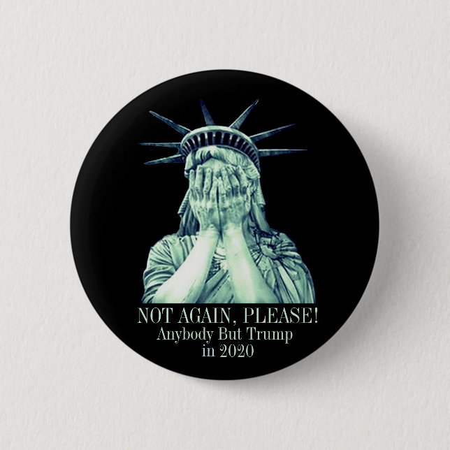 Bóton Redondo 5.08cm Não outra vez, por favor! (Frente)