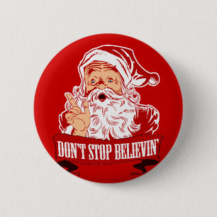 Bóton Redondo 5.08cm Não pare de acreditar no papai noel