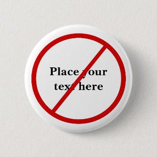 Bóton Redondo 5.08cm Não Permitido