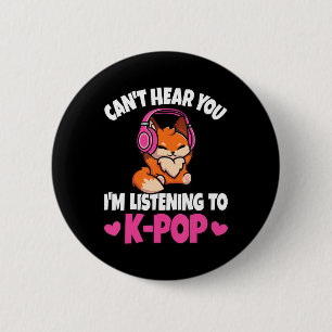 Bóton Redondo 5.08cm Não Posso Ouvir Você Estou Ouvindo K-Pop Amante de