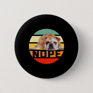Bóton Redondo 5.08cm Não preguiçoso buldogue inglês amante de cães dono